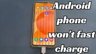 Android Phone Isn’t Fast Charging? TryThese Fixes to Solve Fast Charge Not Working
