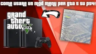 COME USARE UN MOD MENU PER GTA 5 SU PS4! (11.00 o inferiore)