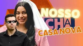 VLOG: NOSSO CHÁ DE CASA NOVA 