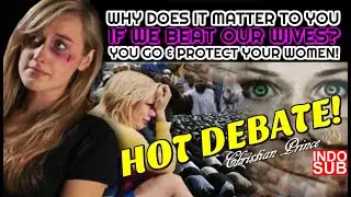 Hot Debate! Why Does It Matter To You If We Beat Our Wives? | Christian Prince Indonesian Subtitle
