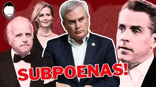 Comer SUBPOENAS Hunter & James Biden (plus the REST of the Crime Family)
