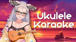 【UKULELE KARAOKE】ROMANTIC SUNSET SERENADING