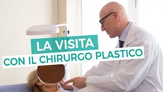 La visita con il chirurgo plastico
