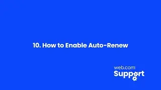 10 How to Enable Auto Renew