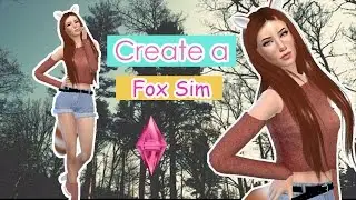 Create a - Fox Sim | The Sims 4