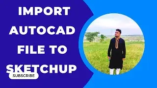 How to Import AutoCAD file to Sketchup Easy way Bangla
