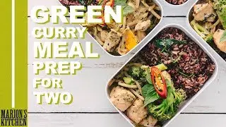 Green Curry Meal Prep for two - Marion's Kitchen