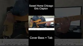 Eric Clapton - Sweet Home Chicago(Cover Bass+tab)(Play Along) #bass #tabs