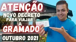 [ATENÇÃO] Dicas das OBRIGAÇÕES ANTES de viajar a Gramado e Canela (PANDEMIA OUTUBRO 2021)