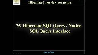 HB25. Hibernate SQL Query  /   Native SQL Query Interface