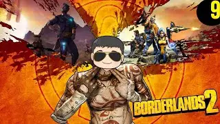 Borderlands 2 Playthrough Part 9