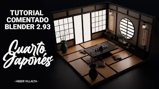 Tutorial Comentado Cuarto Japonés en Blender 2.93