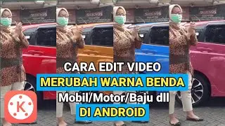 CARA EDIT VIDEO MERUBAH WARNA BENDA