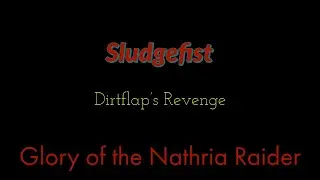 Dirtflap's Revenge - Sludgefist - Glory of the Nathria Raider