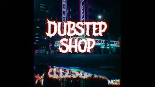 MOZI - DUBSTEP SHOP