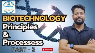 PRINCIPLES OF BIOTECHNOLOGY - Part 2