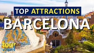 Amazing Things to Do in Barcelona & Top Barcelona Attractions