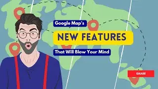 Google Map's New Features - According to New Updates 27 October 2023