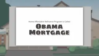 Obama Mortgage Is the Home Affordable Program