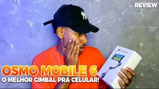 Osmo Mobile 6: O melhor Gimbal da atualidade!!!😱 será?