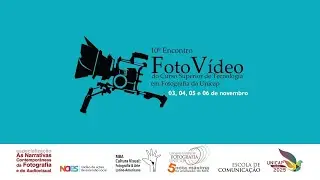 10º Encontro Foto Vídeo - Último Dia