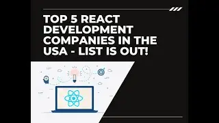 Top 5 React Development Companies in the USA - List is Out!