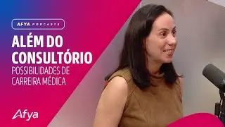 Atuação médica e sua possibilidades. Como explorar novos caminhos?