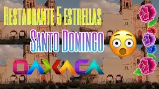 FUI AL MEJOR RESTAURANTE CERCA DE SANTO DOMINGO / OAXACA