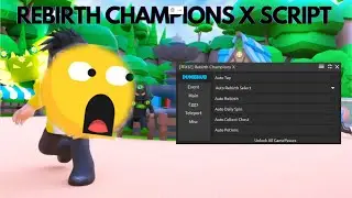 REBIRTH CHAMPIONS X SCRIPT | THE BEST OUT THERE | FREE GAMEPASSES, AUTO COLLECT CUPCAKES AND MORE!!