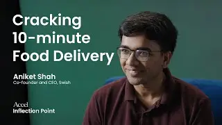 Swish: Cracking the Code on 10-Minute Food Delivery | Inflection Point by Accel