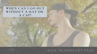 When can I go out without a hat or a cap?