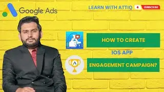 Lecture 189 - How to Create IOS App Engagement Campaign?
