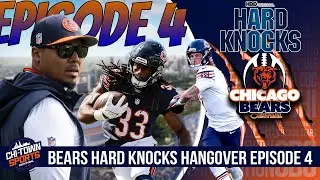 Bears Hard Knocks Hangover Episode 4: Torn Dreams