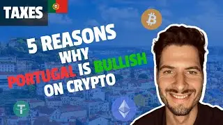 5 REASONS for Portugal being bullish on crypto🚀🇵🇹