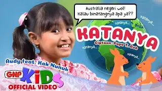 Lagu Anak Katanya - Audy | Ciptaan Papa T. Bob | Mengenal Nama Negara di Dunia