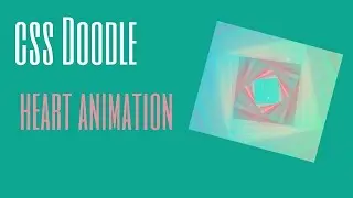 Awesome CSS Doodle Heart Animation | Using Doodle JS