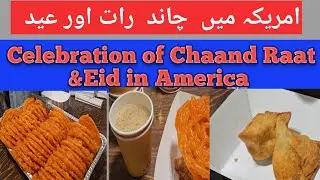 Celebrating Chaand Raat & Eid In America