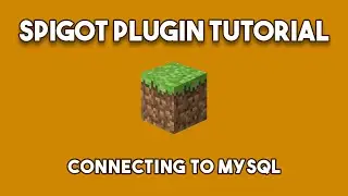 Minecraft Plugin Tutorial - Connecting to a Database (MySQL & ORMLite)