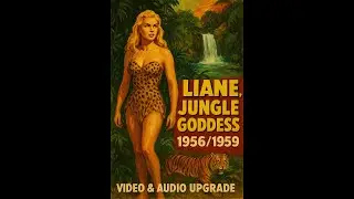 🌴 Liane, Jungle Goddess (1956) | Full Adventure Movie | Video & Audio Upgrade