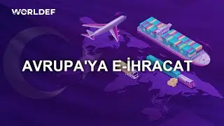 Avrupa'ya e-ihracat nasıl yapılır?