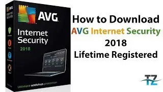 How to Download AVG Internet Security 2018 Lifetime Registered | September Updated
