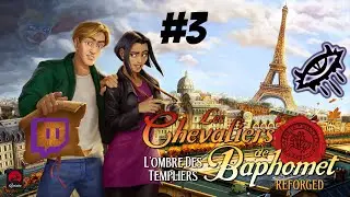 Les Chevaliers de Baphomet REFORGED #3