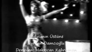 Çadırımın Üstüne Şıp Dedi Damladı// Nurhan Damcıoğlu