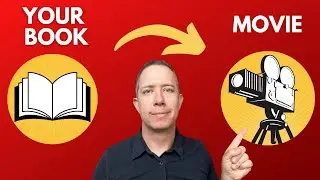 Get Your Book Made into a Movie (here's how)