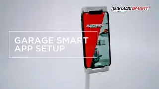 Garage Smart App Setup – Garage Smart App