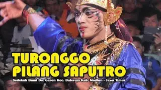 TURONGGO PILANG SAPUTRO Live Garon Balerejo Madiun, Jawa Timur - FULL Part 02