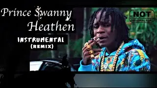 Prince Swanny - Heathen (Instrumental) (Riddim) (Remix) | FREE DANCEHALL RIDDIM INSTRUMENTAL 2020
