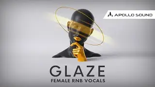 Glaze Female RnB Vocals ★ Soulful Female Vocal Sample Pack by Apollo Sound