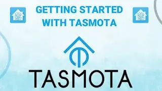 Getting Started with Tasmota on ESP8266-01 | Integrating Tasmota with Home Assistant
