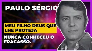 Paulo Sérgio — Deus Que Lhe Proteja